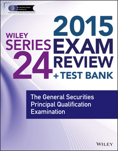 Couverture de l’ouvrage Wiley Series 24 Exam Review 2015 + Test Bank