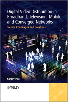 Couverture de l’ouvrage Digital Video Distribution in Broadband, Television, Mobile and Converged Networks