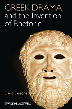 Couverture de l’ouvrage Greek Drama and the Invention of Rhetoric