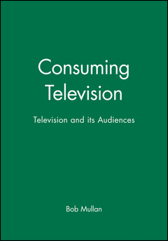 Couverture de l’ouvrage Consuming Television