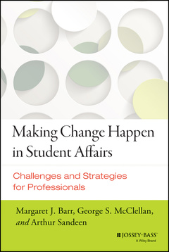 Couverture de l’ouvrage Making Change Happen in Student Affairs