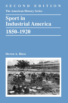 Couverture de l’ouvrage Sport in Industrial America, 1850-1920