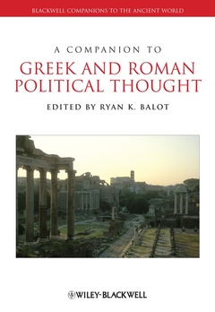 Couverture de l’ouvrage A Companion to Greek and Roman Political Thought
