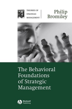 Couverture de l’ouvrage The Behavioral Foundations of Strategic Management