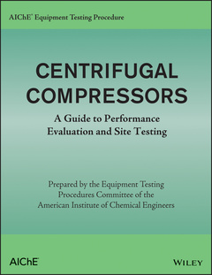 Couverture de l’ouvrage AIChE Equipment Testing Procedure - Centrifugal Compressors
