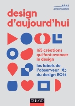 Couverture de l’ouvrage Design d'aujourd'hui - les labels de l'observeur du design 2014