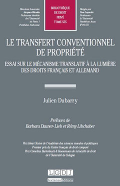 Couverture de l’ouvrage LE TRANSFERT CONVENTIONNEL DE PROPRIÉTÉ - ESSAI SUR LE MÉCANISME TRANSLATIF À LA
