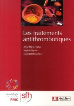 Couverture de l’ouvrage Les traitements antithrombotiques