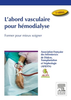 Couverture de l’ouvrage L'abord vasculaire pour hémodialyse