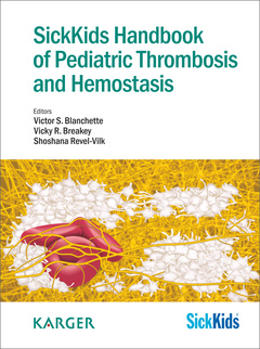 Couverture de l’ouvrage SickKids Handbook of Pediatric Thrombosis and Hemostasis