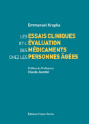 Couverture de l’ouvrage LES ESSAIS CLINIQUES ET L'EVALUATION DES MEDICAMENTS CHEZ LES PERSONNES ÂGÉES