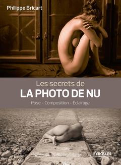 Couverture de l’ouvrage Les secrets de la photo de nu