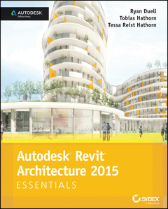 Couverture de l’ouvrage Autodesk Revit Architecture 2015 Essentials
