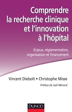 Couverture de l’ouvrage Comprendre la recherche clinique et l'innovation à l'hôpital