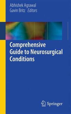 Couverture de l’ouvrage Comprehensive Guide to Neurosurgical Conditions