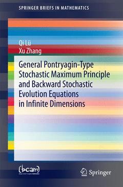 Couverture de l’ouvrage General Pontryagin-Type Stochastic Maximum Principle and Backward Stochastic Evolution Equations in Infinite Dimensions