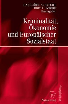 Cover of the book Kriminalität, Ökonomie und Europäischer Sozialstaat