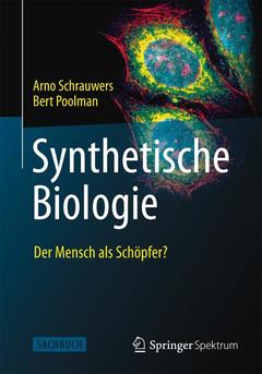 Couverture de l’ouvrage Synthetische Biologie - Der Mensch als Schöpfer?
