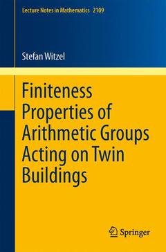 Couverture de l’ouvrage Finiteness Properties of Arithmetic Groups Acting on Twin Buildings