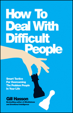 Couverture de l’ouvrage How to Deal With Difficult People