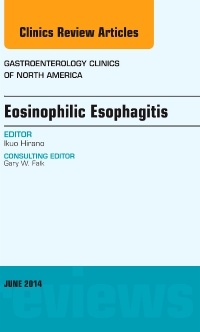 Couverture de l’ouvrage Eosinophilic Esophagitis, An issue of Gastroenterology Clinics of North America