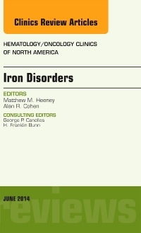 Couverture de l’ouvrage Iron Disorders, An Issue of Hematology/Oncology Clinics