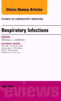 Couverture de l’ouvrage Respiratory Infections, An Issue of Clinics in Laboratory Medicine