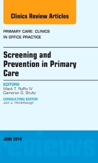 Couverture de l’ouvrage Screening and Prevention in Primary Care, An Issue of Primary Care: Clinics in Office Practice