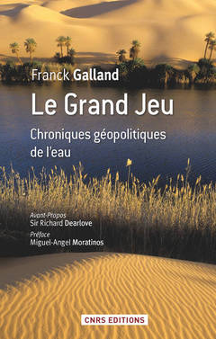 Cover of the book Le Grand jeu. Chroniques géopolitiques de l'eau