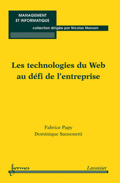 Couverture de l’ouvrage Les technologies du Web au défi de l'entreprise