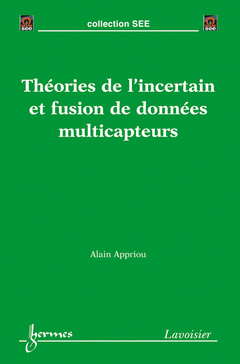 Couverture de l'ouvrage Théories de l'incertain et fusion de données multicapteurs