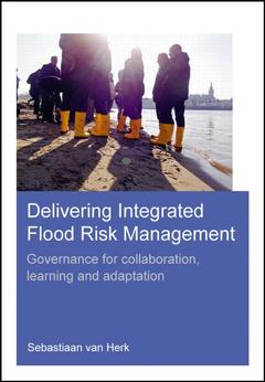Couverture de l’ouvrage Delivering Integrated Flood Risk Management