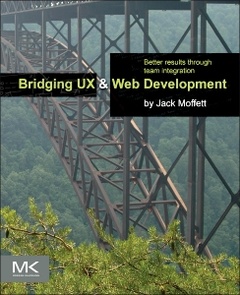 Couverture de l’ouvrage Bridging UX and Web Development