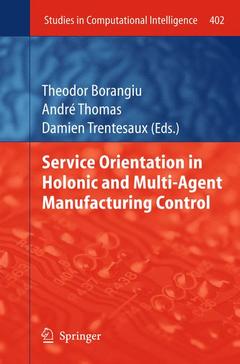 Couverture de l’ouvrage Service Orientation in Holonic and Multi-Agent Manufacturing Control