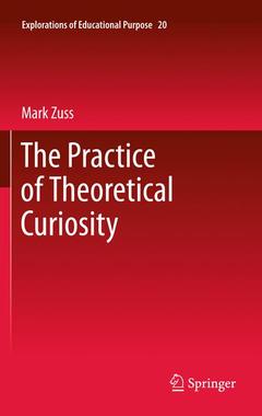 Cover of the book The Practice of Theoretical Curiosity