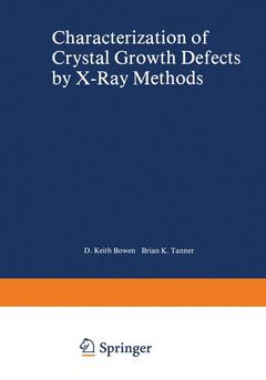 Cover of the book Characterization of Crystal Growth Defects by X-Ray Methods