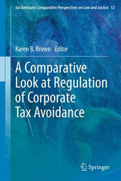 Couverture de l’ouvrage A Comparative Look at Regulation of Corporate Tax Avoidance