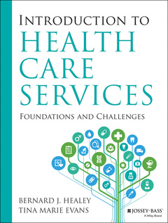 Couverture de l’ouvrage Introduction to Health Care Services: Foundations and Challenges