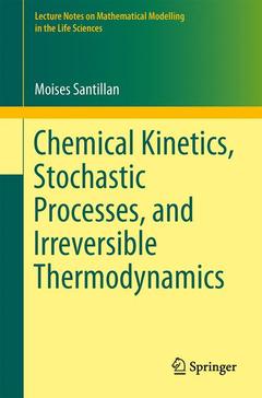 Cover of the book Chemical Kinetics, Stochastic Processes, and Irreversible Thermodynamics