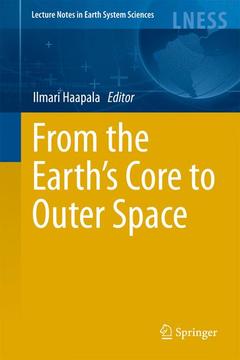 Couverture de l’ouvrage From the Earth's Core to Outer Space
