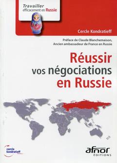 Couverture de l’ouvrage Réussir vos négociations en Russie
