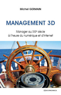 Couverture de l’ouvrage Management 3D - e-manager, à l'ère du numérique et d'internet