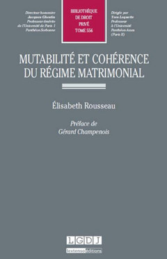 Cover of the book mutabilité et cohérence du régime matrimonial