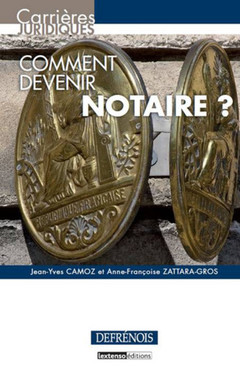 Cover of the book COMMENT DEVENIR NOTAIRE ?
