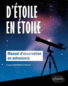 Couverture de l’ouvrage D’étoile en étoile - Manuel d’observation en astronomie