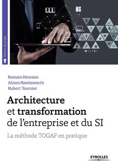 Cover of the book ARCHITECTURE ET TRANSFORMATION DE L'ENTREPRISE ET DU SI