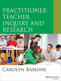 Couverture de l’ouvrage Practitioner Teacher Inquiry and Research