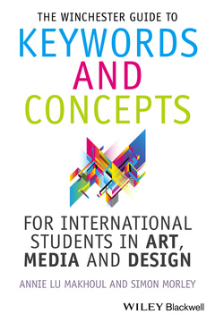 Cover of the book The Winchester Guide to Keywords and Concepts for International Students in Art, Media and Design