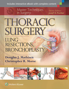 Couverture de l’ouvrage Master Techniques in Surgery: Thoracic Surgery: Lung Resections, Bronchoplasty