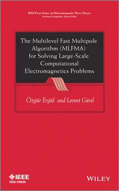 Couverture de l’ouvrage The Multilevel Fast Multipole Algorithm (MLFMA) for Solving Large-Scale Computational Electromagnetics Problems